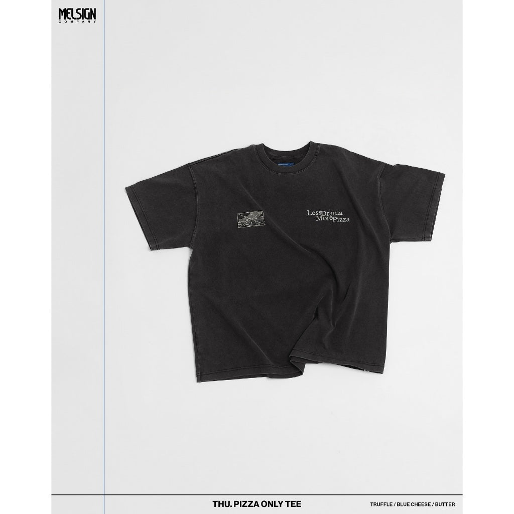 MELSIGN - Thu. Pizza Only Tee